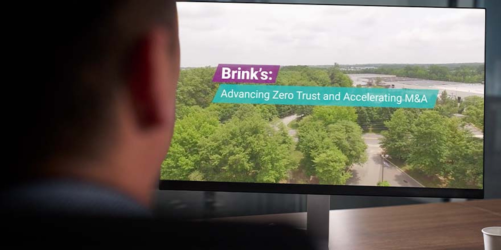 Brink's: Fusões e aquisições aceleradas com a zero trust